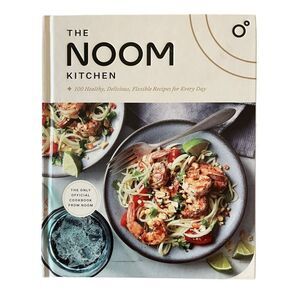 The Noom Kitchen : 100 Healthy, Delicious,‎ Flexible Recipes for Every Day by...